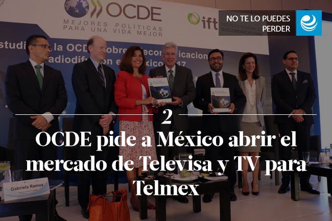 OCDE pide a México abrir el mercado de Televisa y TV para Telmex