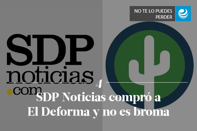 SDP Noticias compró a El Deforma y no es broma